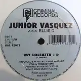 JUNIOR VASQUEZ / MY LOLEATTA