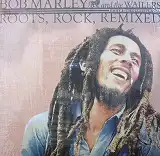 BOB MARLEY AND THE WAILERS / ROOTS, ROCK, REMIXED