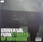 UNIVERSAL FUNK / STREETS OF HAVANAΥʥ쥳ɥ㥱å ()