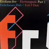 FREEFORM FIVE / ELECTROMAGNETIC PART 1