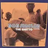 BOB SINCLAR / THE GHETTO (DOWNTOWN)Υʥ쥳ɥ㥱å ()