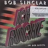 BOB SINCLAR / ICH ROCKE