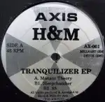 H&M / TRANQUILIZER EP