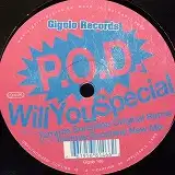 P.O.D. / WILL YOU SPECIAL (TOMMIE SUNSHINE REMIXES