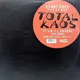 TOTAL KA-OS / IT'S AN ILL GROOVE (THE REMIX)
