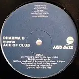 DHARMA B MEETS ACE OF CLUB / EVERYTHING GOING TOΥʥ쥳ɥ㥱å ()