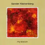 SANDER KLEINENBERG / MY LEXICON