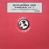 STUDIO 45 / FREAK IT !