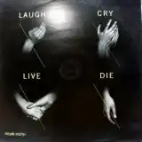 TRONIK YOUTH / LAUGH CRY LIVE DIE