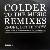 COLDER / TO THE MUSIC REMIXES