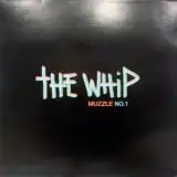 THE WHIP / MUZZLE NO.1Υʥ쥳ɥ㥱å ()