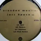 BRENDON MOELLER / JAZZ SPACE EP