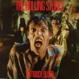 ROLLING STONES / TOO MUCH BLOOD