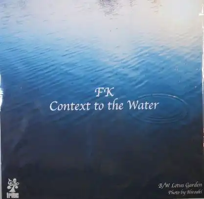 FK / CONTEXT TO THE WATER