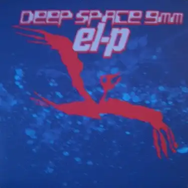 EL-P / DEEP SPACE 9MMΥʥ쥳ɥ㥱å ()