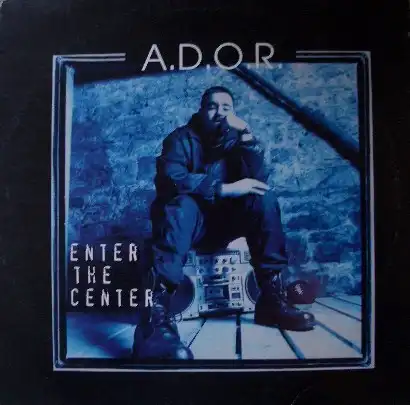 A.D.O.R. /ENTER THE CENTER