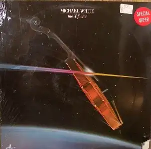 MICHAEL WHITE / THE X FACTOR