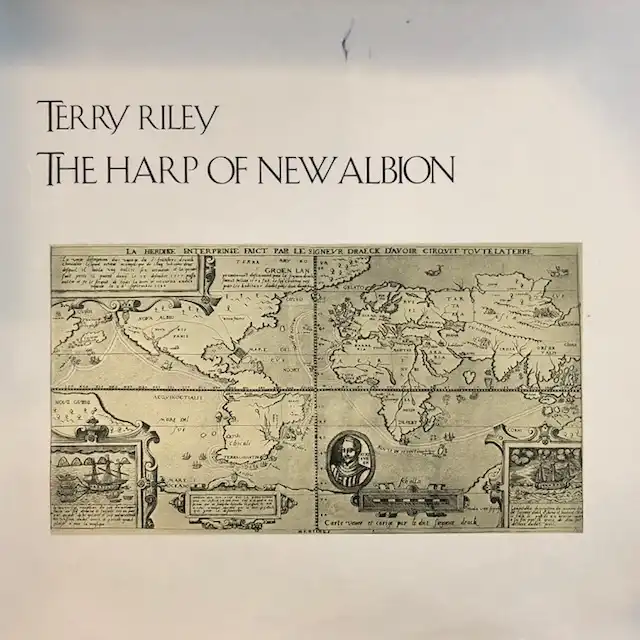 TERRY RILEY / HARP OF NEW ALBION