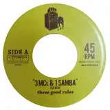 THREE GOOD RULES / 3 MCS & 1 SAMBA ／ PLEASE MOVE BABY