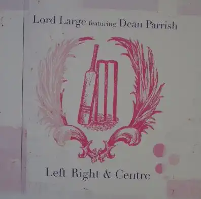 LORD LARGE feat DEAN PARRISH / LEFT RIGHT & CENTER