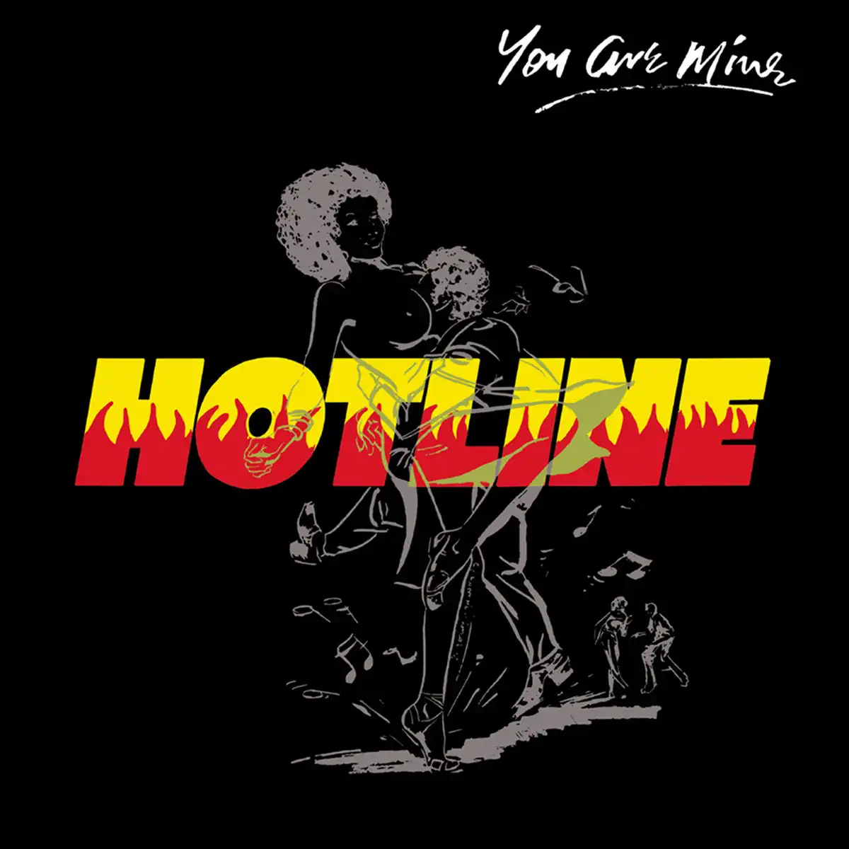HOTLINE / YOU ARE MINE