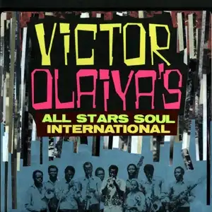 VICTOR OLAIYA / VICTOR OLAIYA'S ALL STARS SOUL INTERNATIONAL Υʥ쥳ɥ㥱å ()