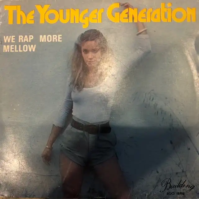 YOUNGER GENERATION / WE RAP MORE MELLOW