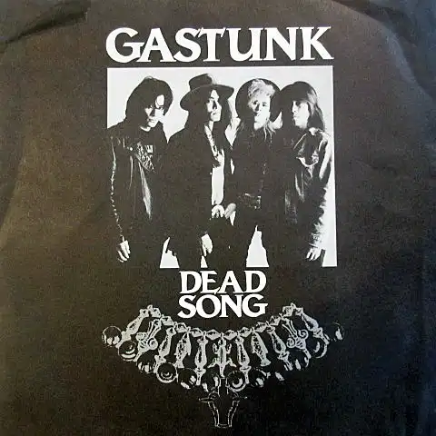 GASTUNK / DEAD SONG