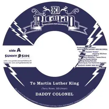 DADDY COLONEL / TO MARTIN LUTHER KING  TIPPA & THE COLONEL ONCE AGAIN (E-MURA REMIX)
