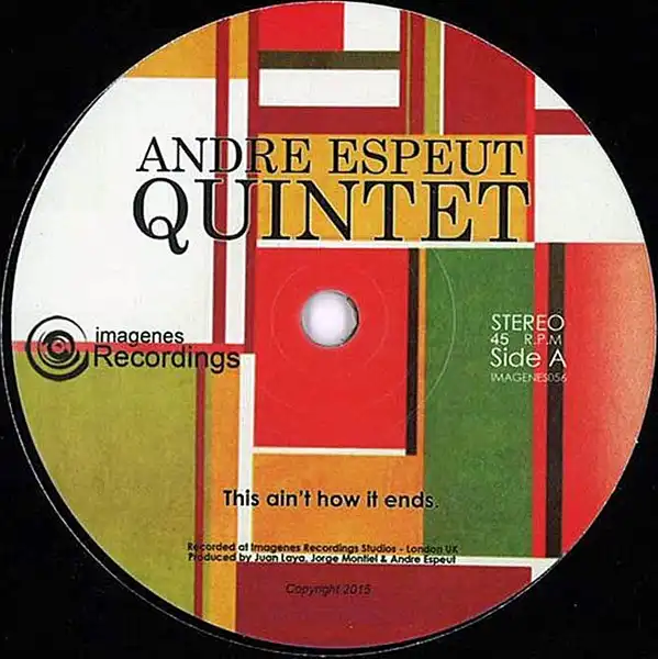 ANDRE ESPEUTS QUINTET / THIS AIN'T HOW IT ENDS  CUT LOOSE