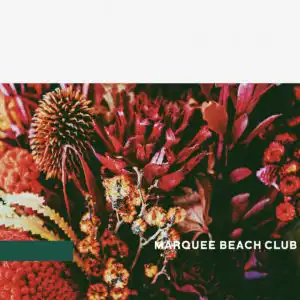MARQUEE BEACH CLUB / JOURNEY ／ FEEL 