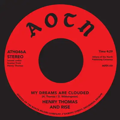 HENRY THOMAS & RISE / MY DREAMS ARE CLOUDED