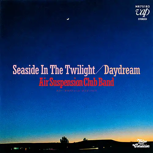 AIR SUSPENSION CLUB BAND / SEASIDE IN THE TWILIGHT