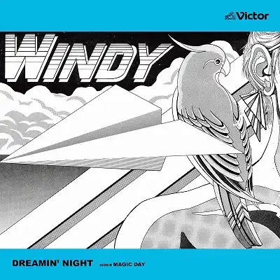 WINDY / DREAMIN' NIGHT ／ MAGIC DAY