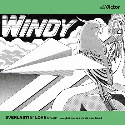 WINDY / EVERLASTIN' LOVE  LET ME SEE INSIDE