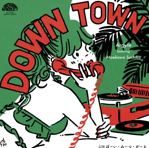 ARGYLE / DOWN TOWN FEAT. Υʥ쥳ɥ㥱å ()