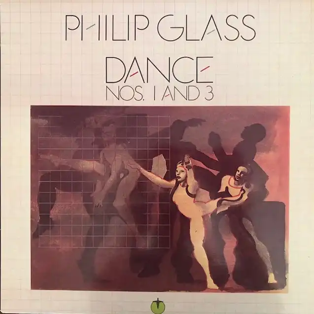 PHILIP GLASS / DANCE NOS. 1 AND 3