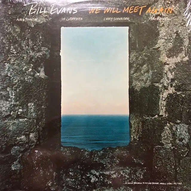 BILL EVANS / WE WILL MEET AGAIN