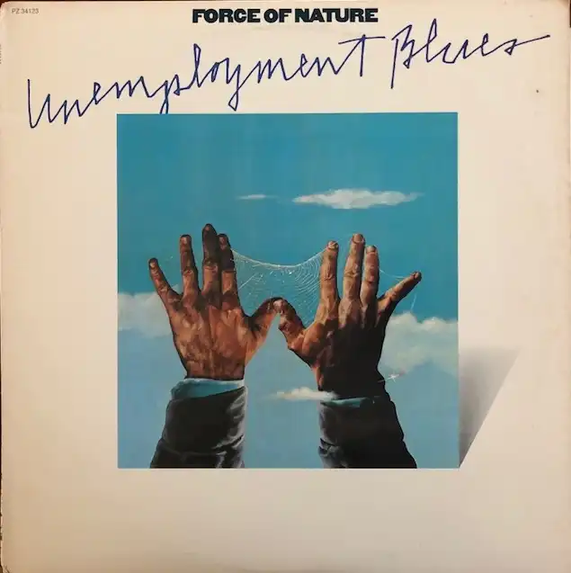 FORCE OF NATURE / UNEMPLOYMENT BLUESΥʥ쥳ɥ㥱å ()