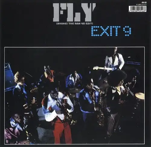 EXIT 9 / FLY (RYUHEI THE MAN 45 EDIT) ／ FLY (ORIGINAL)