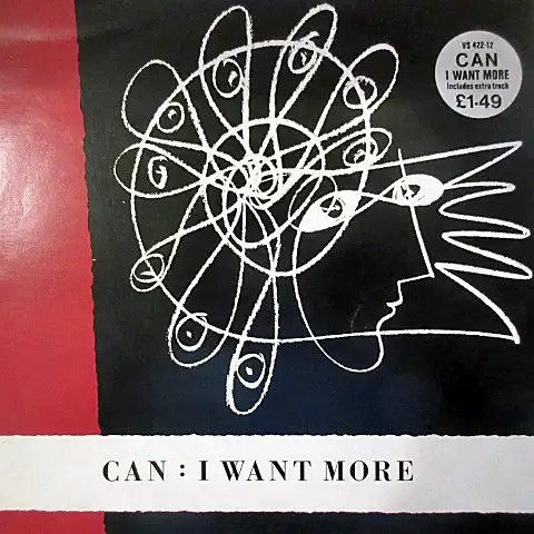 CAN / I WANT MORE