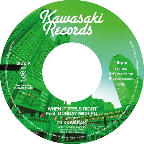 DJ KAWASAKI / WHEN IT FEELS RIGHT FEAT. MONDAY MICHIRU 