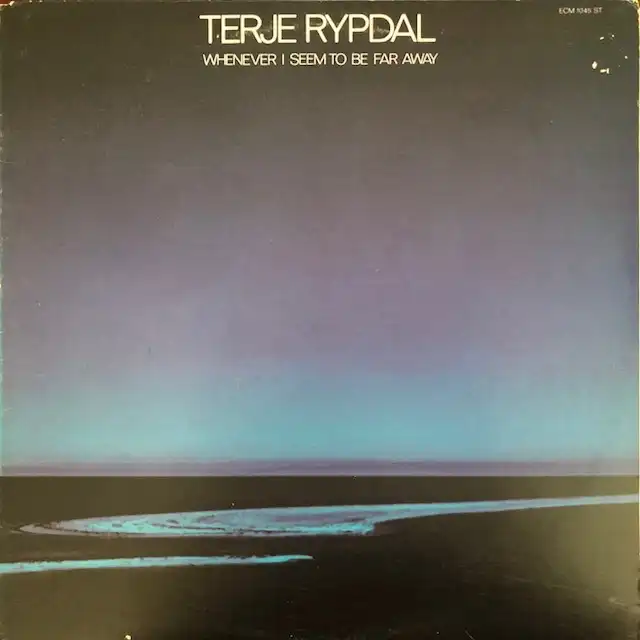 TERJE RYPDAL / WHENEVER I SEEM TO BE FAR AWAYΥʥ쥳ɥ㥱å ()