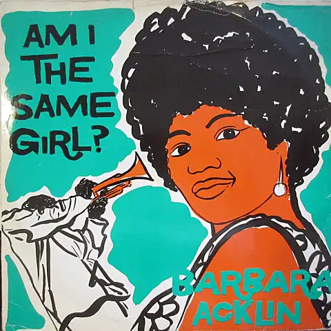 BARBARA ACKLIN / AM I THE SAME GIRL