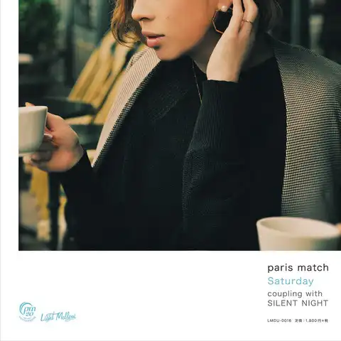  PARIS MATCH / SATURDAY ／ SILENT NIGHT 