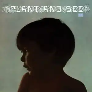 PLANT AND SEE / SAME