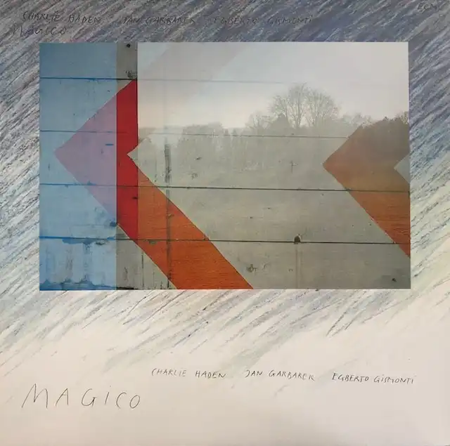 CHARLIE HADEN／JAN GARBAREK／EGBERTO GISMONTI / MAGICO