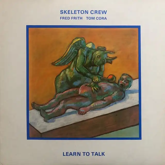 SKELETON CREW / LEARN TO TALK