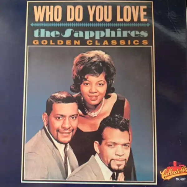 SAPPHIRES / WHO DO YOU LOVE　GOLDEN CLASSICS