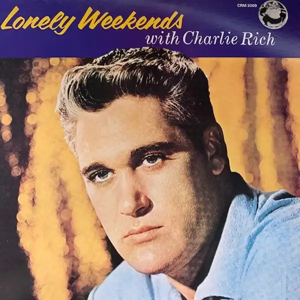 CHARLIE RICH / LONELY WEEKENDSΥʥ쥳ɥ㥱å ()